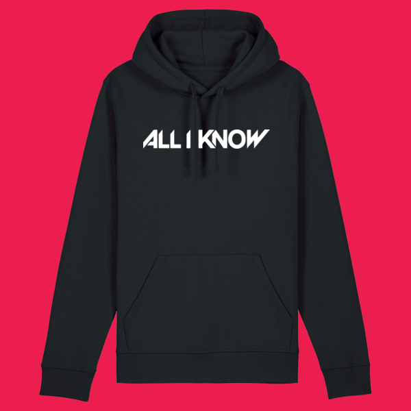 All I Know - Hoodie Thumbnail